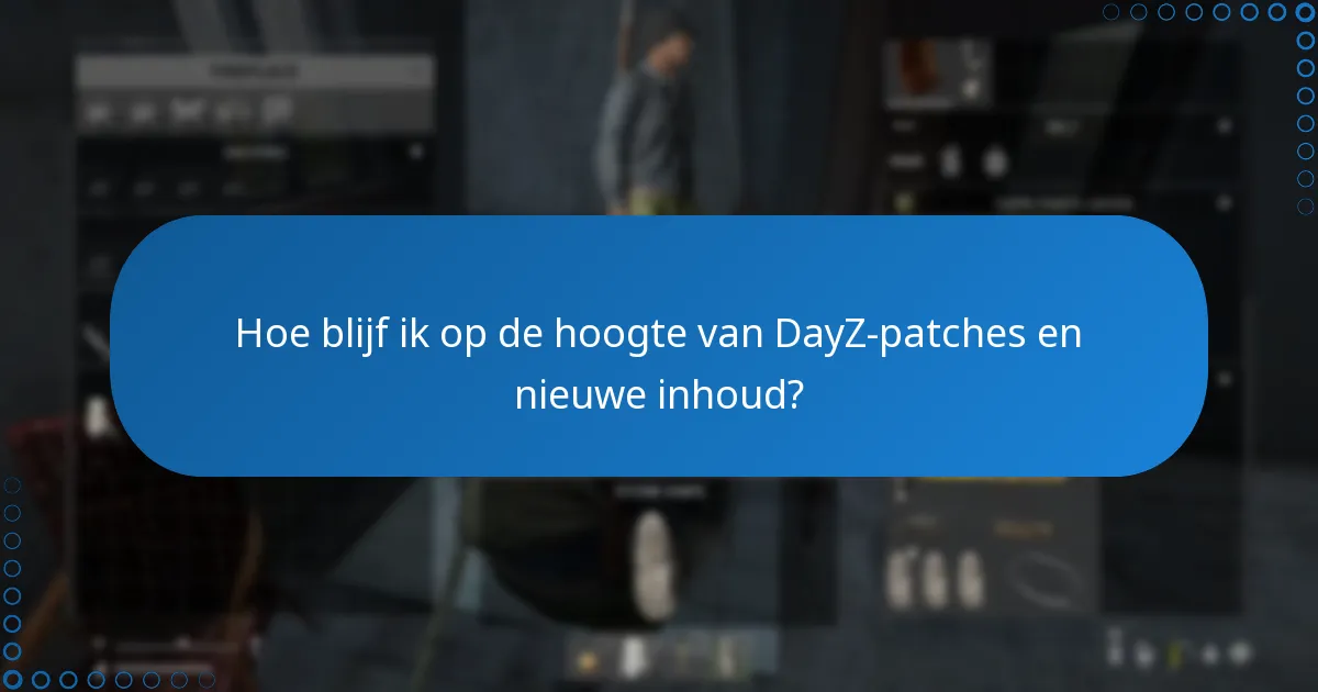 Wat zijn de verschillen tussen DayZ-versies op Steam en andere platforms?