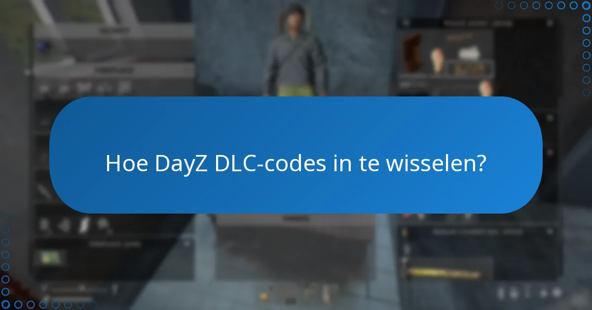 Hoe vind je promotionele aanbiedingen voor DayZ DLC?