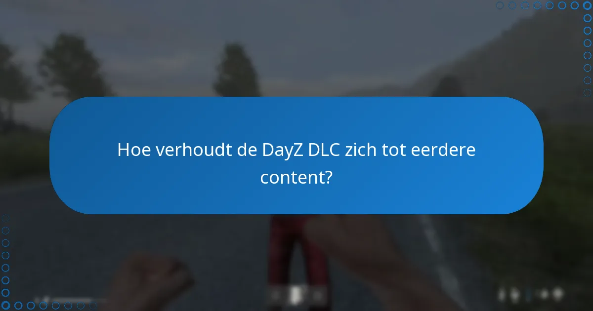 Hoe variëren de gebruikerservaringen met de DayZ DLC?