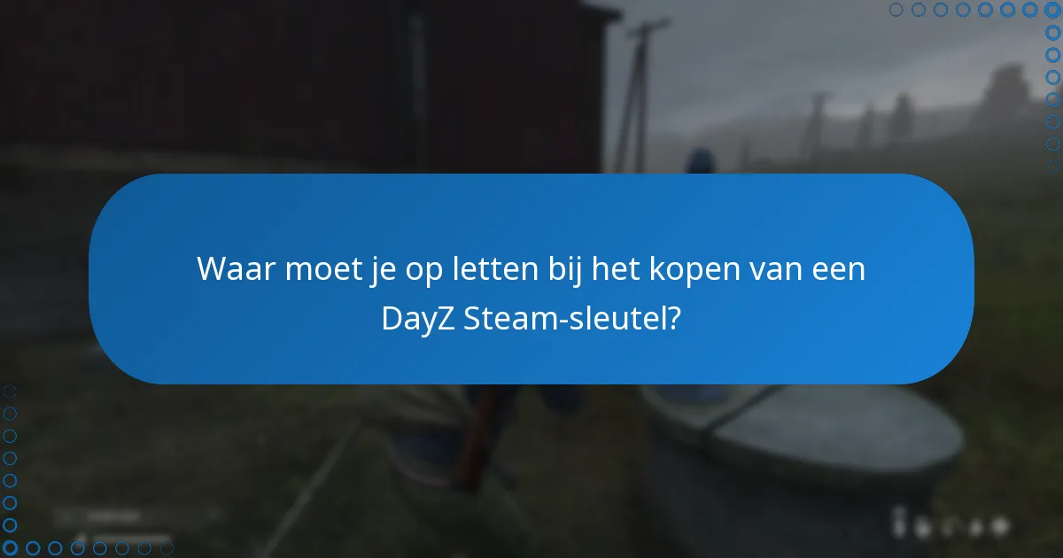 Hoe een DayZ Steam-sleutel op het Steam-platform in te wisselen?
