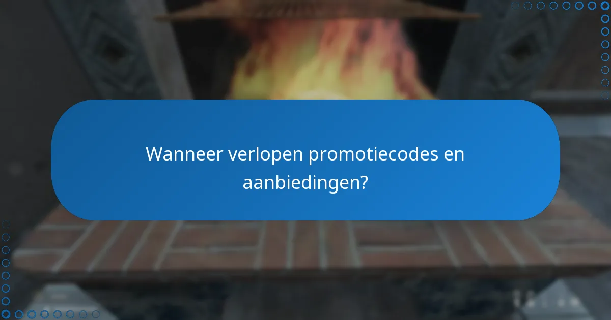 Wanneer verlopen promotiecodes en aanbiedingen?