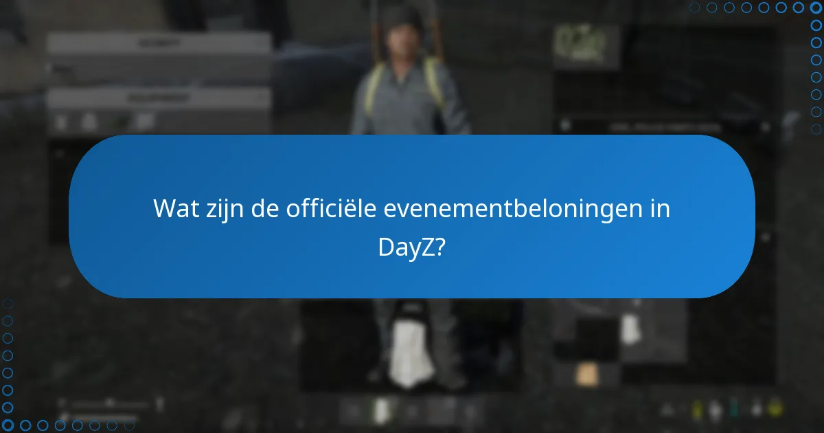 Wat zijn de richtlijnen voor de community voor DayZ-evenementen?