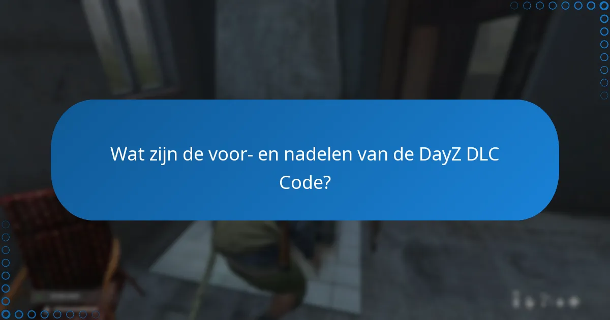 Welke platforms ondersteunen de DayZ DLC Code?