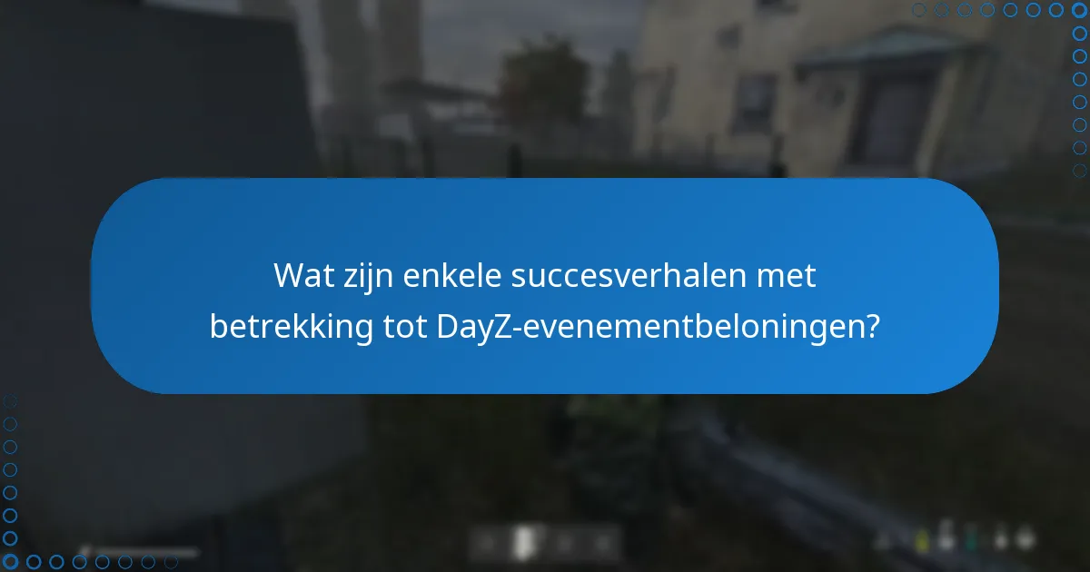 Hoe verhouden DayZ-evenementbeloningen zich tot andere games?