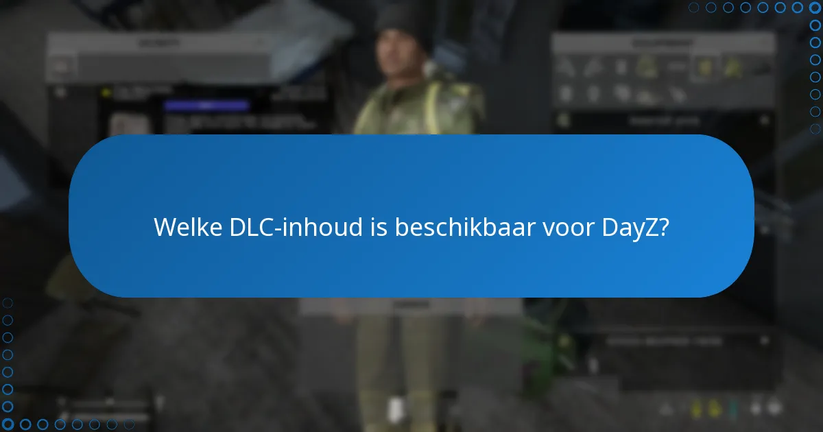 Hoe kan ik DayZ DLC-codes verkrijgen?